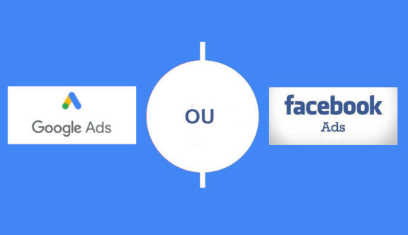 facebook ads ou google ads